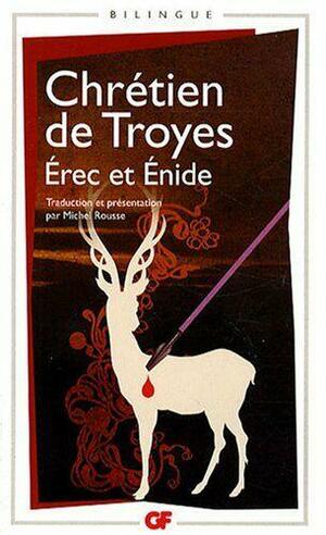 Erec et Enide by Chrétien de Troyes