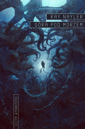 Góra pod morzem by Ray Nayler