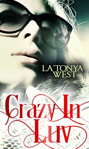 Crazy In Luv by La'Tonya West