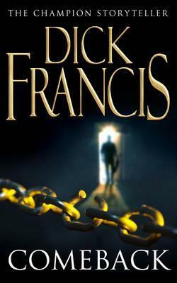 Comeback by Dick Francis