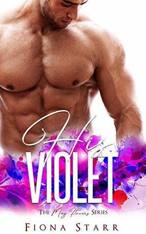 His Violet (The May Flowers Series) by Fiona Starr