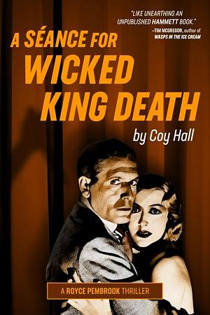 A Séance for Wicked King Death by Coy Hall, Coy Hall