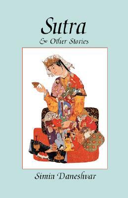Sutra and Other Stories by Simin -. Daneshvar