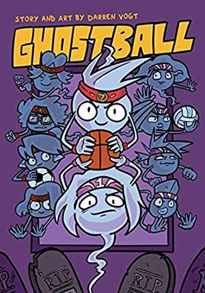 Ghostball by Darren Vogt