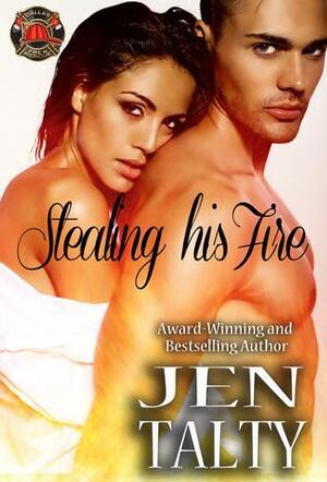 Stealing His Fire by Jen Talty
