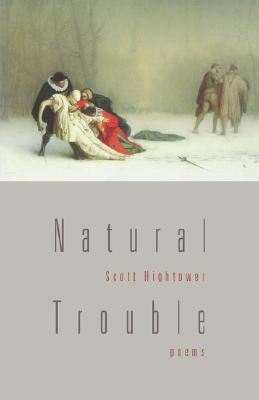 Natural Trouble by Scott Hightower
