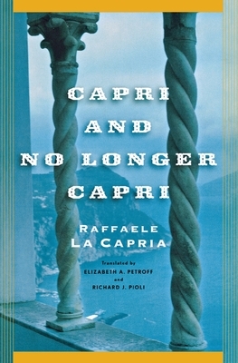 Capri and No Longer Capri by Raffaele La Capria