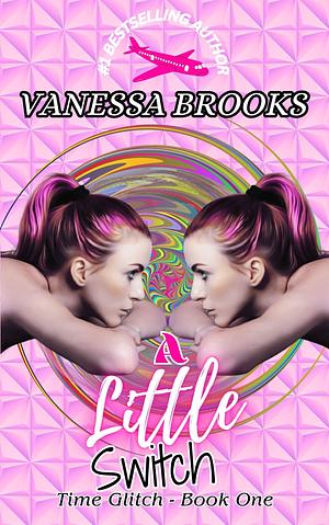 A Little Switch by Vanessa Brooks, Vanessa Brooks