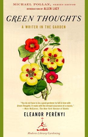 Green Thoughts: A Writer in the Garden by Eleanor Perényi