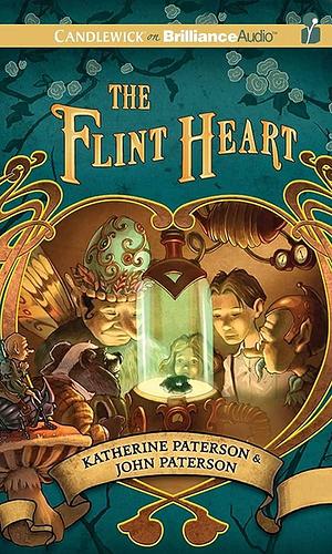Flint Heart, The by Katherine Paterson, Katherine Paterson, John Paterson
