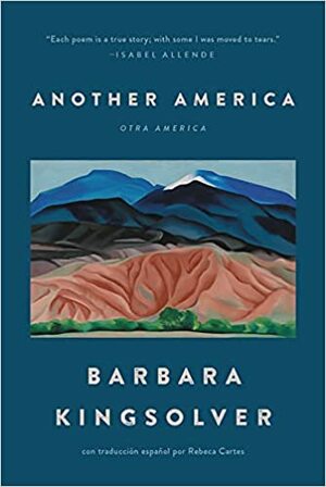 Another America / Otra América by Barbara Kingsolver, Barbara Kingsolver