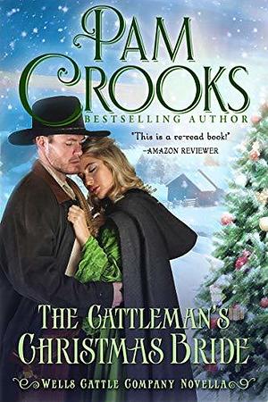 The Cattleman's Christmas Bride by Pam Crooks
