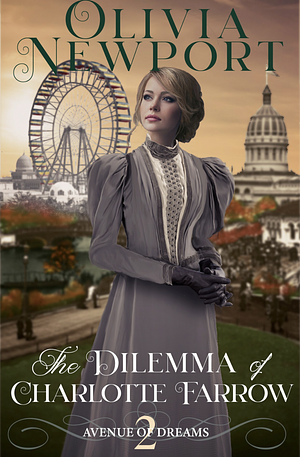 The Dilemma of Charlotte Farrow by Olivia Newport