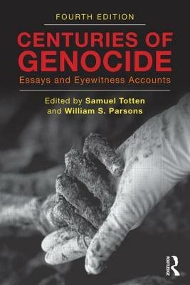 Centuries of Genocide: Essays and Eyewitness Accounts by 