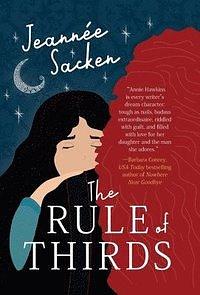 The Rule of Thirds by Jeannée Sacken