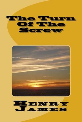 The Turn Of The Screw by Henry James