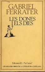 Les dones i els dies by Gabriel Ferrater