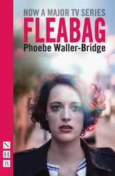 Fleabag: The Scriptures by Phoebe Waller-Bridge