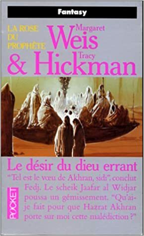 Le désir du dieu errant by Margaret Weis, Tracy Hickman