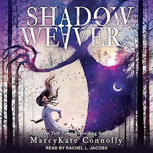 Shadow Weaver by MarcyKate Connolly