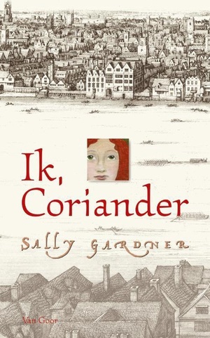 Ik, Coriander by Sally Gardner
