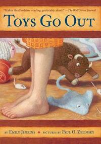 Toys Go Out: Being the Adventures of a Knowledgeable Stingray, a Toughy Little Buffalo, and Someone Called Plastic by Emily Jenkins