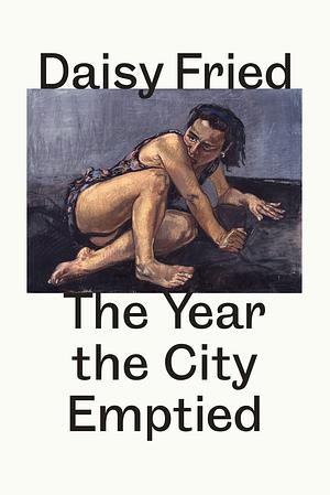 The Year the City Emptied: After Baudelaire by Daisy Fried