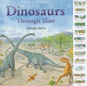 Dinosaurs Through Time by Nicholas Harris