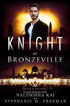 Knight of Bronzeville by Audrey D. Rhodes, Naleighna Kai