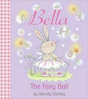The Fairy Ball by Mandy Stanley