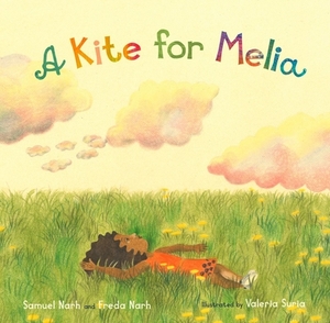 A Kite for Melia by Samuel Narh, Freda Narh