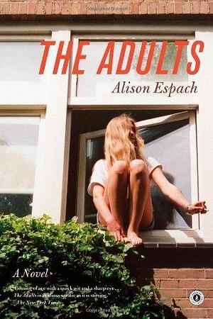 The Adults by Alison Espach (6-Sep-2011) Paperback by Alison Espach, Alison Espach