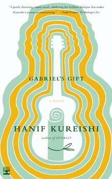 Gabriel's Gift: A Novel by Hanif Kureishi