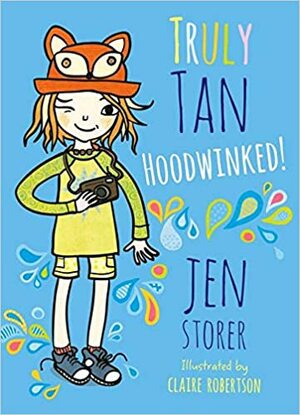 Truly Tan: Hoodwinked! by Jen Storer