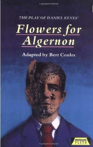 Flowers for Algernon by Bert Coules, Daniel Keyes