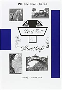 Life of Fred Mineshaft by Stanley F. Schmidt