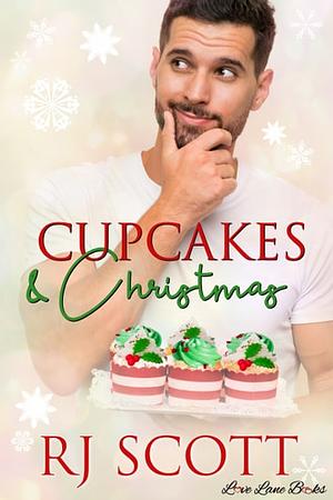 Cupcakes & Christmas by RJ Scott