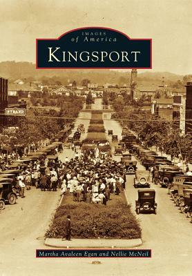 Kingsport by Nellie McNeil, Martha Avaleen Egan