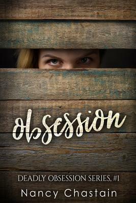 Obsession by Nancy Chastain