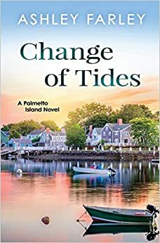 Change of Tides by Ashley Farley