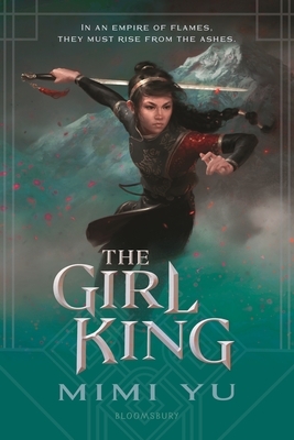 The Girl King by Mimi Yu