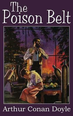 The Poison Belt by Arthur Conan Doyle