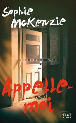 Appelle-moi by Sophie McKenzie