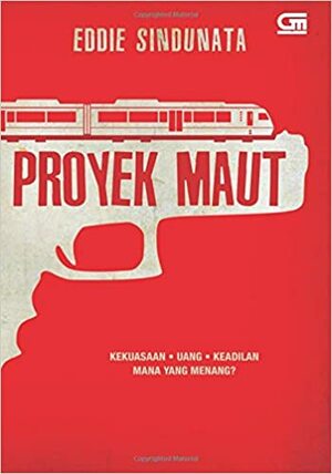 Proyek Maut by Eddie Sindunata