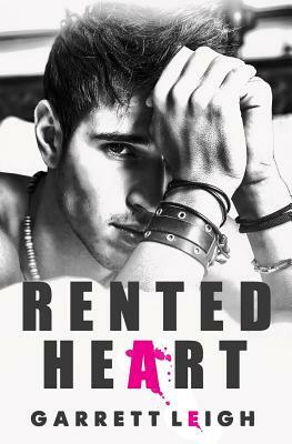 Rented Heart by Garrett Leigh