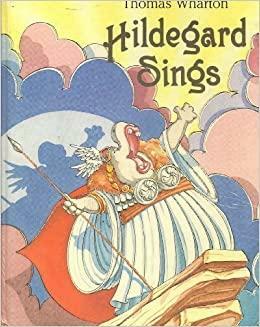 Hildegard Sings by Thomas Wharton