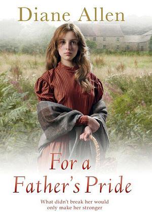 For a Father's Pride by Diane Allen