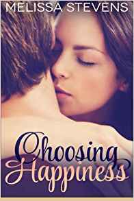 Choosing Happiness by Melissa Stevens
