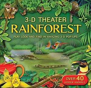 3D Theater: Rainforest: Rainforest by Fiametta Dogi, Kathryn Jewitt