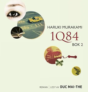 1Q84 - Bok 2 by Haruki Murakami